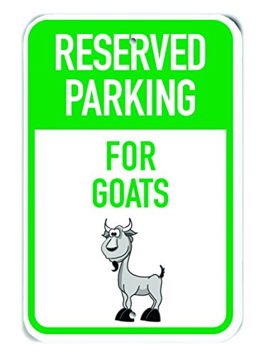 Plaque Reserved Parking for Goats en aluminium 30,5 x 45,7 cm de clôture