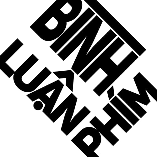 B&igrave;nh Luận Ph&iacute;m - một podcast b&igrave;nh luận về phim, game, x&atilde; hội! Podcast Por B&igrave;nh Luận Ph&iac