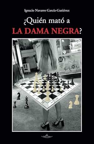 ¿Quién mató a la dama negra?