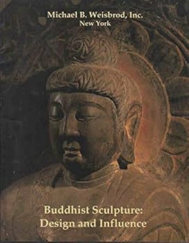 Paperback Buddhist Sculpture: Design and Influence June 3 - 17, 1992 Book