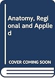 Anatomy, Regional and Applied