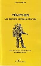Download Yéniches: Les derniers nomades d'Europe - Suivi d'un lexique yéniche-français et français-yéniche PDF