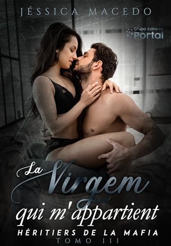 La vierge qui m'appartient (Héritiers de la mafia t. 3) (French Edition)