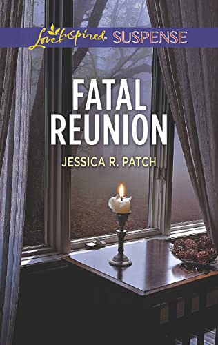 Fatal Reunion (Love Inspired Suspense)