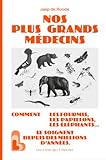  Nos plus grands médecins: Comment les fourmis, les papillons, les éléphants... se soignent depuis des millions d\'années