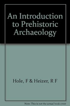 Hardcover An Introduction to Prehistoric Archaeology Book
