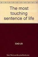 The most touching sentence of life 7543647648 Book Cover