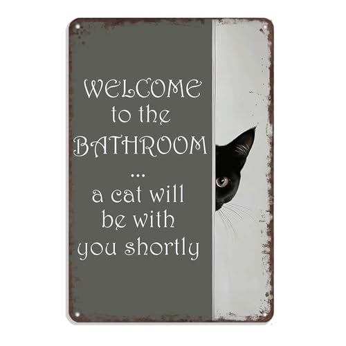 Funny Cat Welcome to The Bathroom Metal Sign - 'A Cat Will