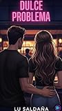 Dulce problema (Dulce. nº 1)