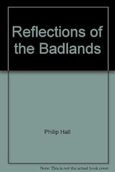 Hardcover Reflections of the Badlands Book