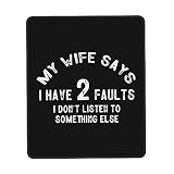 Bordi Cuciti Tappetino per Mouse, My Wife Says I Have 2 Faults Tappetino per Il Mouse Lavabile Gaming Mousepad per Notebook Laptop Ufficio
