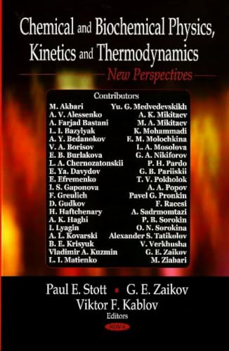 Chemical and Biochemical Physics, Kinetics and Thermodynamics: New Perspectives