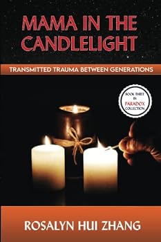 Mama in the Candlelight: Transmitted trauma between generations (The Edge of Apocalypse)