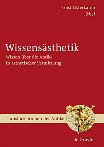 Wissensästhetik Antiquité : une rigueur académique allemande sur la médiation