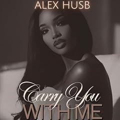 Carry You with Me Audiolibro Por Alex Husb arte de portada
