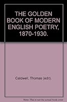 The golden book of modern English poetry, 1870-1930, B00089GUFM Book Cover