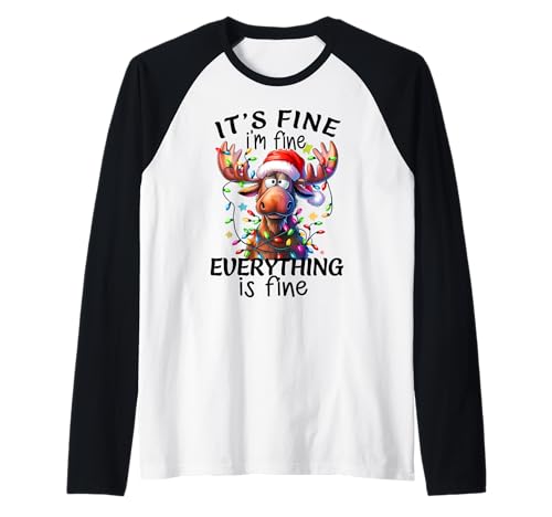It's Fine I'm Fine Everything is Fine Shirt Christmas Moose Raglan Baseball Tee