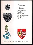 Siegel und Wappen, Burgen und Schlösser im Landkreis Köln.