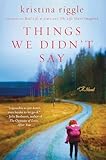 Things We Didn't Say: A Gripping Women's Fiction Family Drama of Divorce and a Missing Child