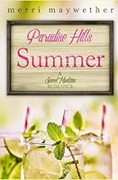 Paradise Hill Summer: Paradise Hills, Montana Book #1 1697800246 Book Cover