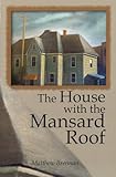 The House with the Mansard Roof