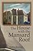 The House with the Mansard Roof