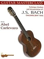 Guitar Masterclass 4 - Bach Chaconne 0204707145 Book Cover