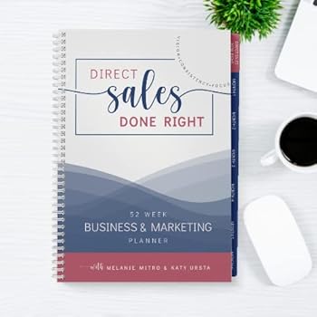 Spiral-bound Direct Sales Done Right 52 Week Business and Marketing Planner + Time Blocking Planner Book