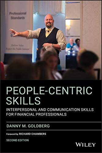 People-Centric Skills: Interpersonal and Communication Skills for Financial Professionals, 2nd Edition