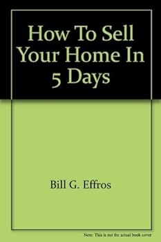 How to Sell Your Home in Five Days