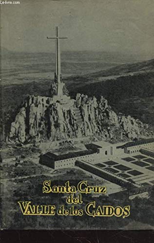 MONUMENT NATIONAL DE SANTA CRUZ DEL VALLE DE LOS CAIDOS