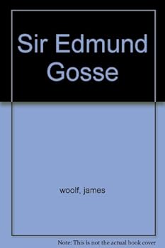 Hardcover Sir Edmund Gosse Book