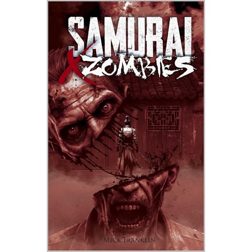 Samurai Vs Zombies Audiobook By Mick Franklin cover art