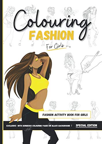 Colouring Fashion For Girls: An Amazing Teens Colouring book with black background I + 50 Gorgeous Colouring and Fashion Drawing Activities ( Fashion ... & African Women ( Premium soft touch cover ) image 2
