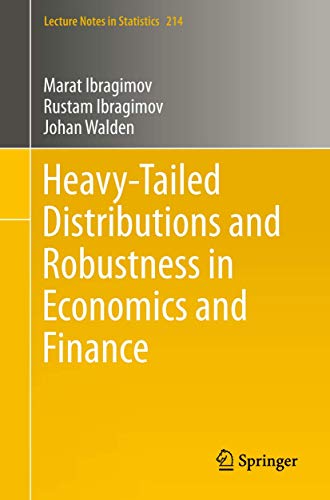 Heavy-Tailed Distributions and Robustness in Economics and Finance (Lecture Notes in Statistics, 214)