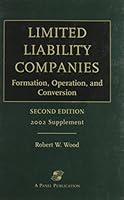 Limited Liability Companies: Formation, Operation, and Conversion : 2002 Supplement 0735531331 Book Cover