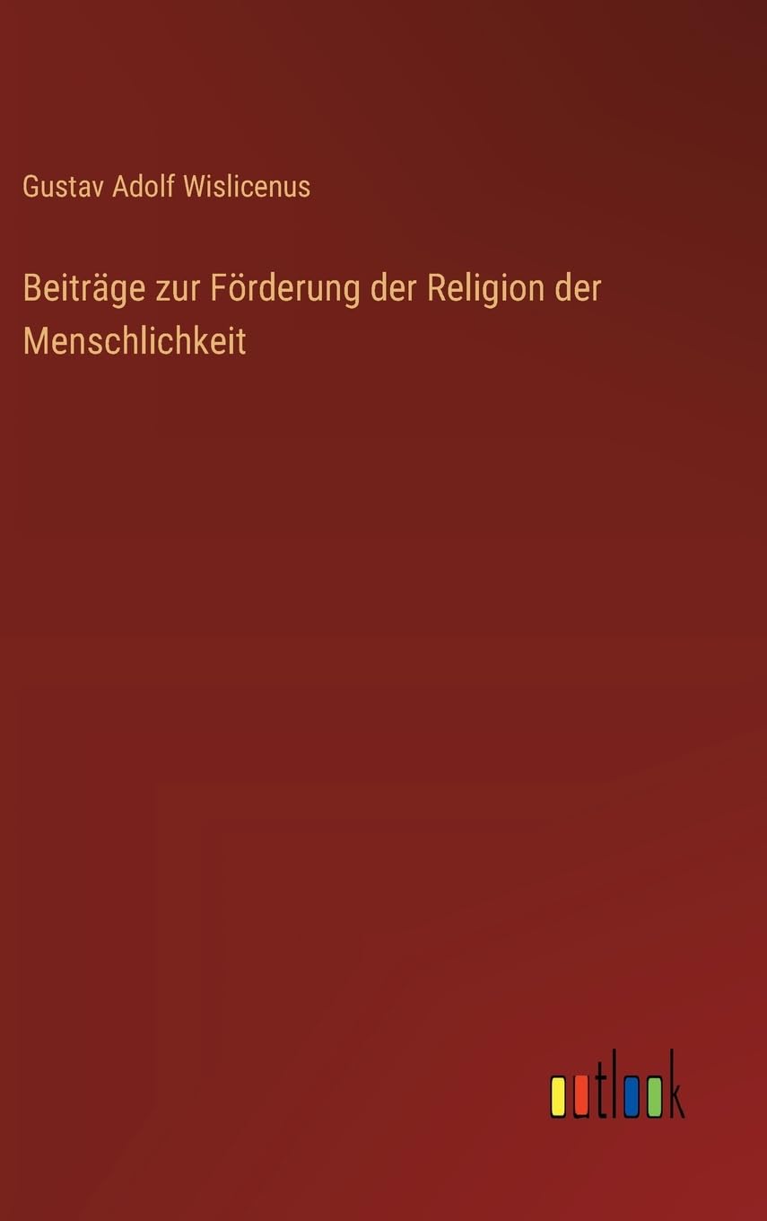 Beiträge zur Förderung der Religion der Menschlichkeit