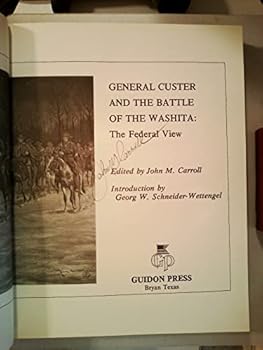 Hardcover General Custer and the Battle of the Washita: The Federal View Book