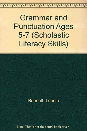 Grammar and Punctuation - 5-7 Years: Ages 5-7 (Scholastic Literacy ...