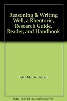 Paperback Reasoning & Writing Well, a Rheotoric, Research Guide, Reader, and Handbook Book
