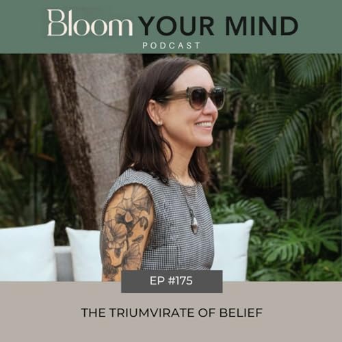 Ep 175: The Triumvirate of Belief