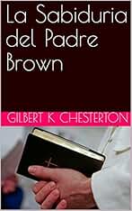La Sabiduria del Padre Brown