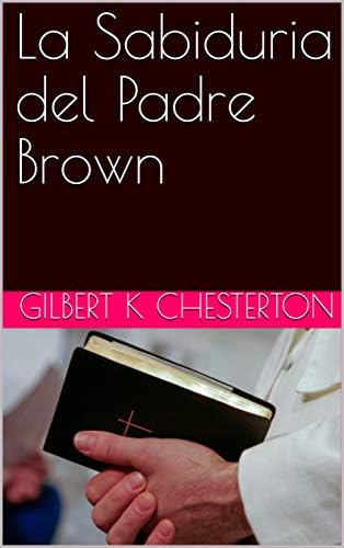 La Sabiduria del Padre Brown