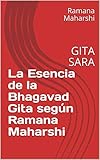 La Esencia de la Bhagavad Gita según Ramana Maharshi: GITA SARA (Spanish Edition)