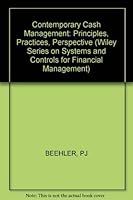 Contemporary Cash Management (Wiley Series on Systems & Controls for Financial Management) 0471061727 Book Cover