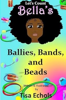 Paperback Bella's Ballies, Bands, and Beads Book