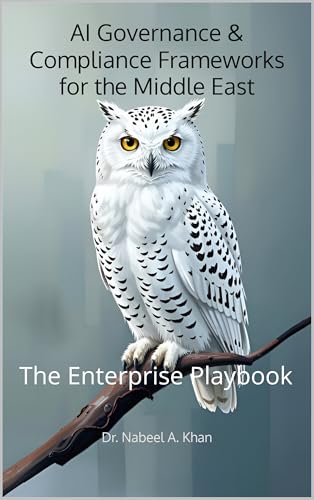 AI Governance & Compliance Frameworks for the Middle East: The Enterprise Playbook
