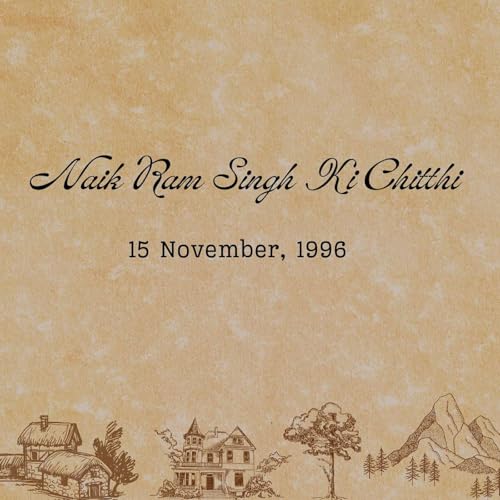 『A Soldier&rsquo;s Letter from 1996 | Naik Ram Singh&rsquo;s Heartfelt Story』のカバーアート