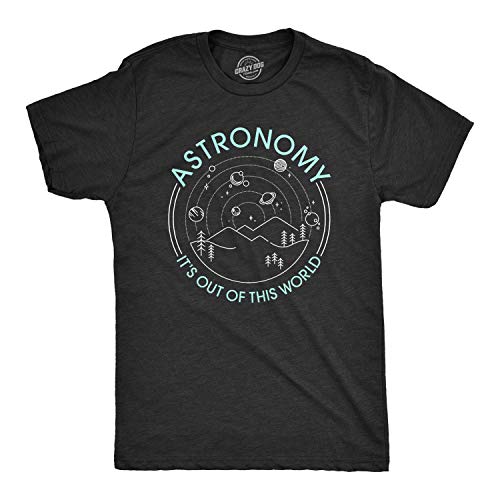Mens Astronomy It's Out of This World Tshirt Funny Outer Space Solar System...