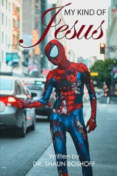 Paperback My Kind of Jesus: Who Was He Really? Book